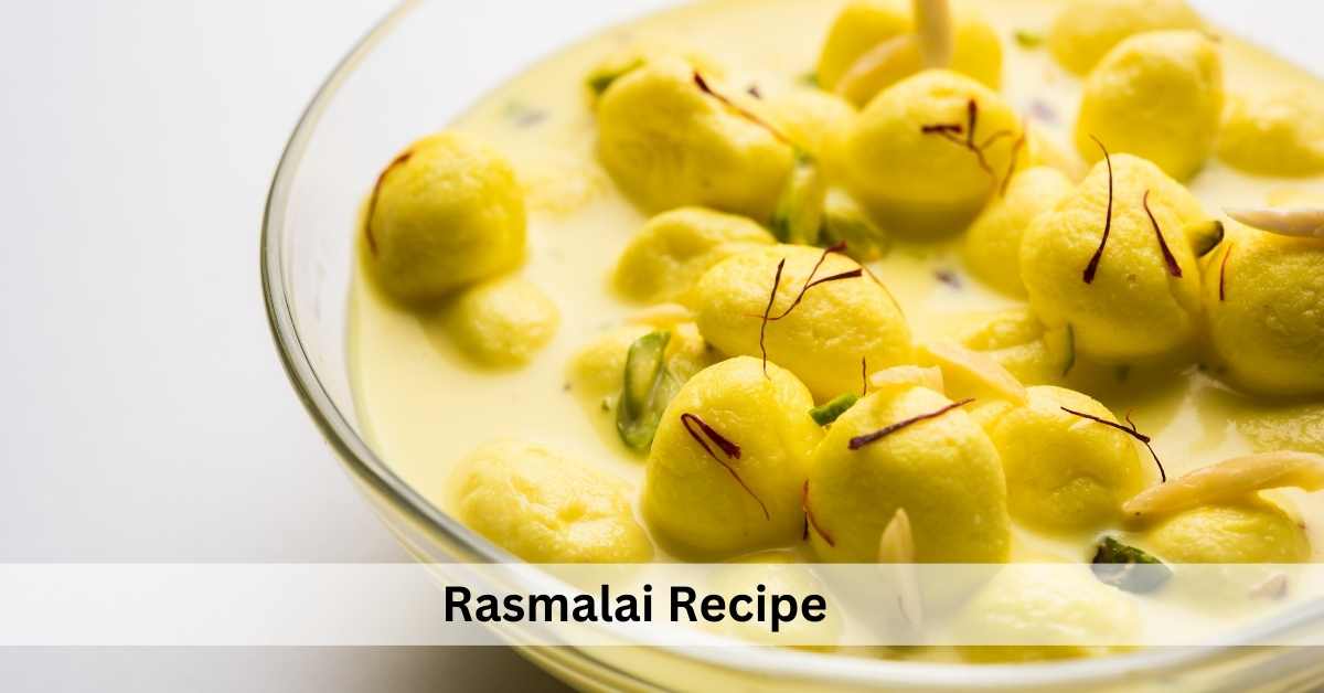 Soft Homemade Rasmalai Recipe Step By Step Lets Talk Recipes