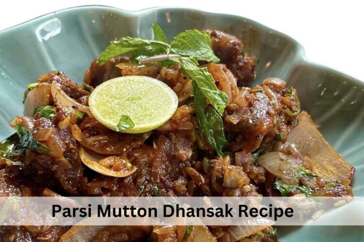 Parsi Mutton Dhansak Recipe - Lets Talk Recipes